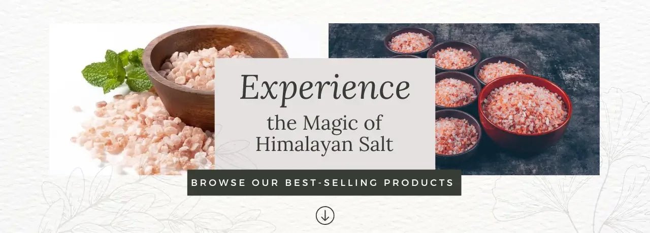 Experience the magic of Himalayan Salt