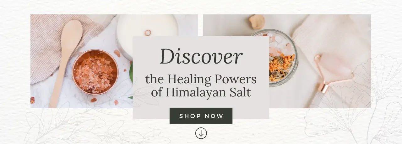 Discover the healing powers of Himalayan Salt